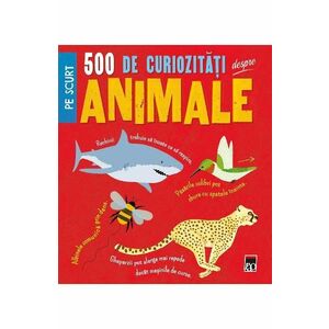 500 de curiozitati despre animale imagine