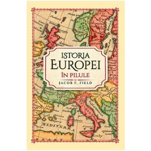 Istoria Europei in pilule imagine