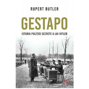 Gestapo. Istoria politiei secrete a lui Hitler imagine
