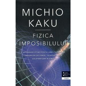 Fizica viitorului - Michio Kaku imagine
