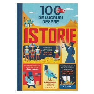 100 de lucruri despre istorie imagine