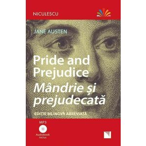 Pride and Prejudice - Mandrie si prejudecata (editie bilingva abreviata) - Audiobook inclus/Jane Austen imagine