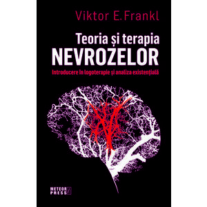 Teoria si terapia nevrozelor/Viktor Frankl imagine
