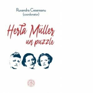 Herta Muller, un puzzle. Studii, eseuri și alte texte imagine