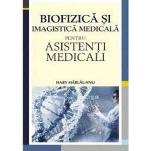 Biofizică și imagistică medicală pentru asistenți medicali imagine