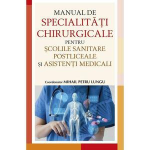 Manual de specialități chirurgicale pentru școlile sanitare postliceale și asistenți medicali imagine