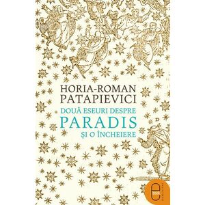 Două eseuri despre paradis și o încheiere (ebook) imagine