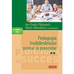 Pedagogia învățământului primar și preșcolar (vol. II) imagine