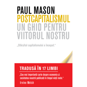 Postcapitalismul | Paul Mason imagine