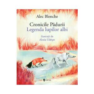 Cronicile Padurii - Legenda lupilor albi imagine