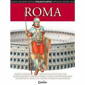 Roma. Civilizatii antice imagine