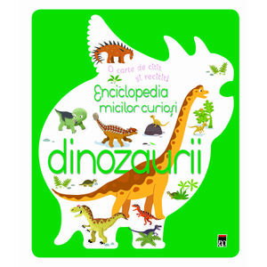 Enciclopedia micilor curiosi - Dinozaurii imagine