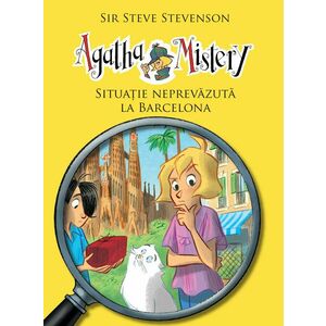 Situatie neprevazuta la Barcelona (Agatha Mistery, vol. 8) imagine