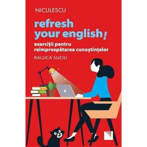 Refresh your English! Exerciții pentru reîmprospătarea cunoștințelor imagine