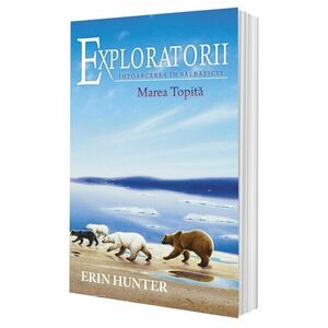 Exploratorii (vol. 8): Intoarcerea in salbaticie. Marea topita imagine