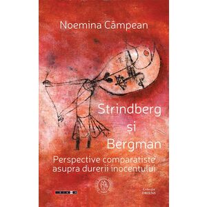 Strindberg şi Bergman. Perspective comparatiste asupra durerii inocentului imagine