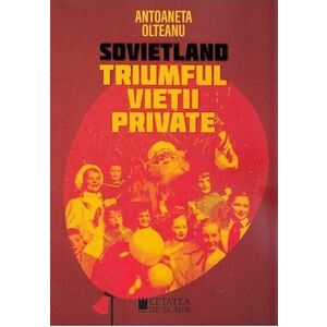 Triumful vietii private (Sovietland IV) imagine