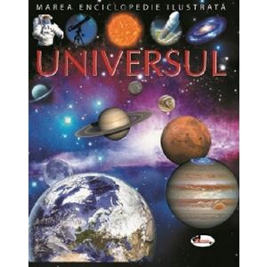 Universul - marea enciclopedie ilustrata imagine