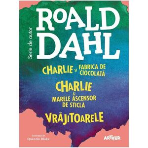 Charlie si marele ascensor de sticla (Roald Dahl) imagine