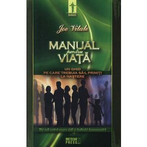 Manual pentru viata | Joe Vitale imagine