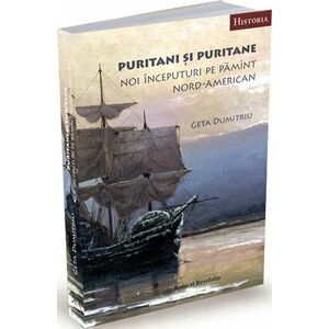 Puritani și puritane. Noi începuturi pe pămînt nord-american imagine