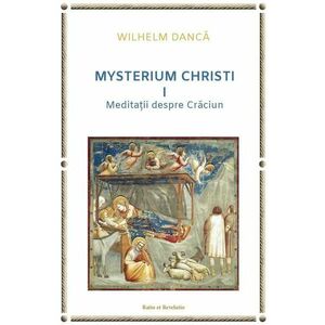 Mysterium Christi (I). Meditații despre Crăciun imagine