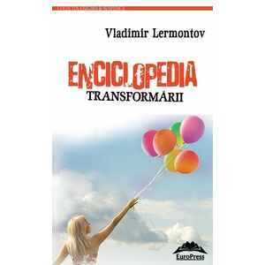 Enciclopedia transformarii – Vladimir Lermontov imagine