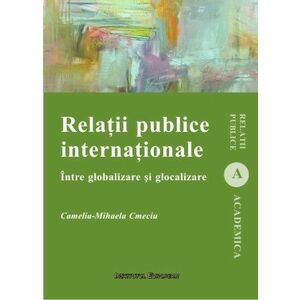 Relatii publice internationale. Intre globalizare si glocalizare imagine