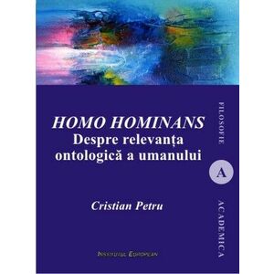 Homo hominans. Despre relevanta ontologica a umanului imagine