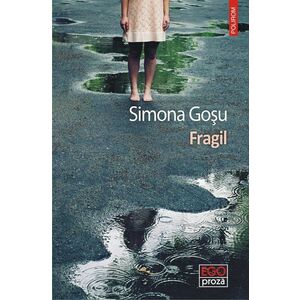Fragil | Simona Gosu imagine