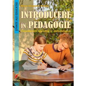 Introducere in pedagogie. Consideratii teoretice si metodologice imagine