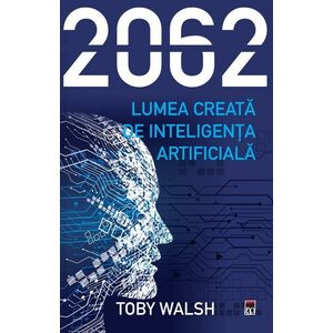 2062 - Lumea creată de inteligența artificială imagine