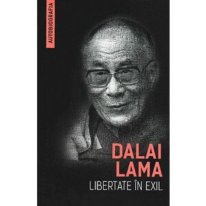 Libertate in exil | Dalai Lama imagine