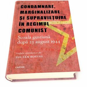 Condamnare, marginalizare și supraviețuire în regimul comunist imagine