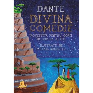 Dante. Divina Comedie povestita pentru copii - Corina Anton imagine