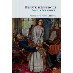 Familia Polaniecki - Henryk Sienkiewicz imagine