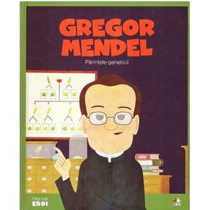 MICII EROI. Gregor Mendel imagine