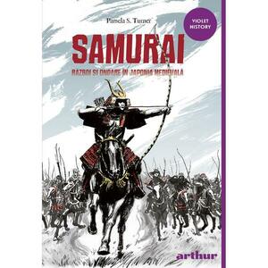 Samurai. Razboi si onoare in Japonia medievala imagine