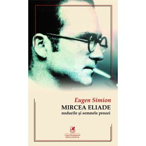 Mircea Eliade | Eugen Simion imagine