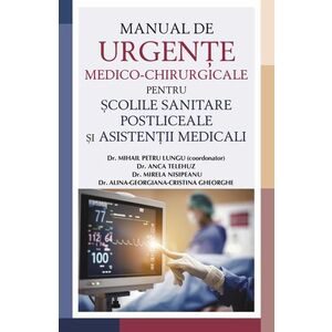Manual de urgente medico-chirurgicale pentru scolile sanitare postliceale si asistentii medicali imagine