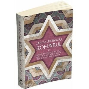 Zoharul - Cartea Splendorii - Cartea Misterului Pecetluit, Marea Adunare Sfanta si Mica Adunare Sfanta imagine