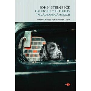 Calatorii cu Charley - John Steinbeck imagine