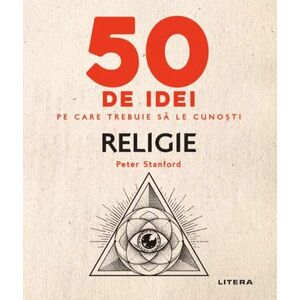 50 de idei pe care trebuie sa le cunosti: Religie imagine