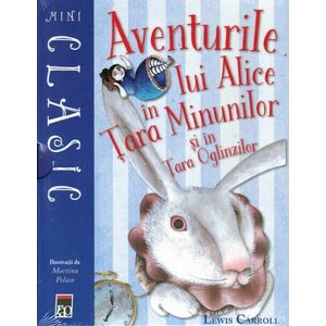 Aventurile lui Alice in tara minunilor si in tara oglinzilor imagine
