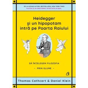 Heidegger si un hipopotam intra pe Poarta Raiului imagine