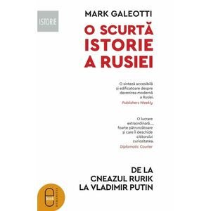 O scurtă istorie a Rusiei De la cneazul Rurik la Vladimir Putin imagine
