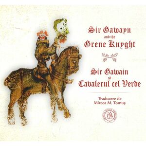 Sir Gawain și Cavalerul cel Verde / Sir Gawayn and the Grene Knyght imagine