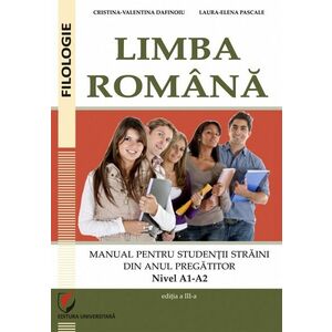 Limba romana. Manual pentru studentii straini din anul pregatitor (Nivel A1-A2) imagine