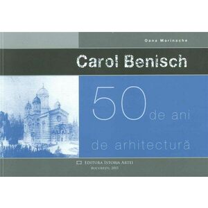 Carol Benisch - 50 de ani de arhitectura imagine