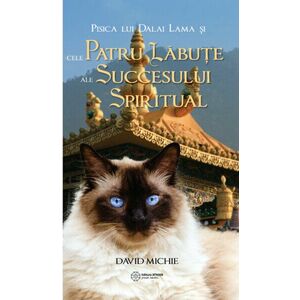 Pisica lui Dalai Lama si cele patru labute ale succesului spiritual imagine